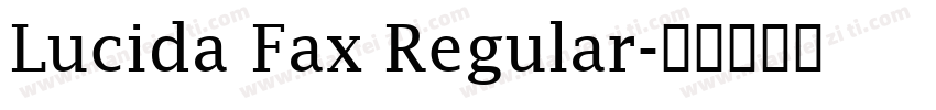 Lucida Fax Regular字体转换
